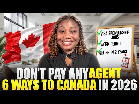 How to Move to Canada With a FREE Work Visa in 2026 | Step by Step Guide