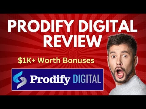 Prodify Digital Review | Quick DEMO, $1K+ Worth Premium Bonus