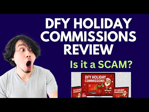 DFY Holiday Commissions Review | SCAM ALERT! MUST WATCH