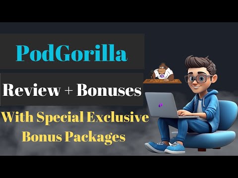 PodGorilla Review + Demo + OTOs (Upgrades) + Bonuses | Pod Gorilla Review