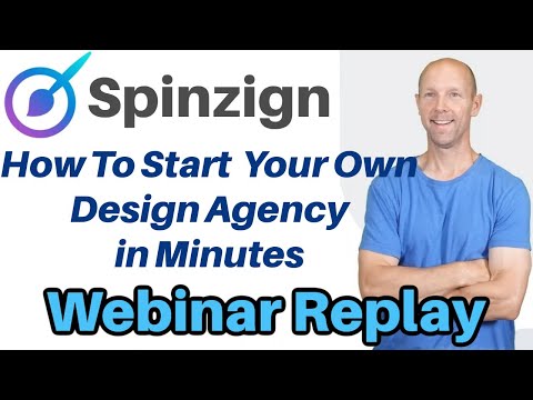 Spinzign Review Webinar Replay Demo Bonus – Start Your Own Design Agency in Minutes