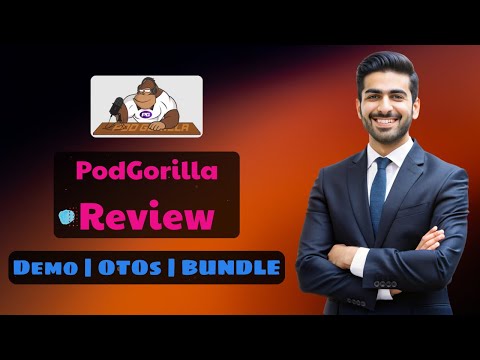 PodGorilla OTO 1 to 3 OTOs Links Here 🔥+New Bonuses 2026 | Full Demo + OTOs (Upgrades) + Bonuses