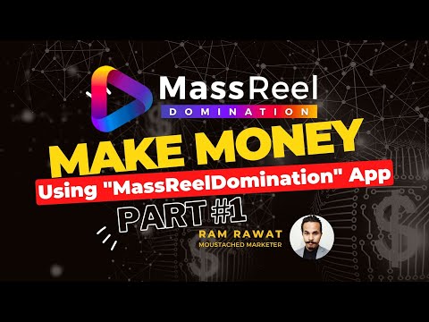 MassReelDomination – Money Making Training Part #1