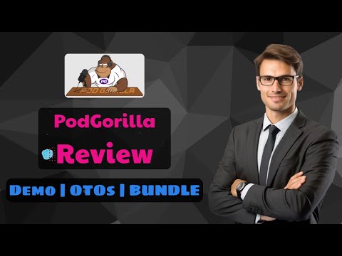 PodGorilla OTO 1, 2, 3 🔥 All THREE OTOs' Links Here | Full Tutorials + OTOs (Upgrades) + Bonuses
