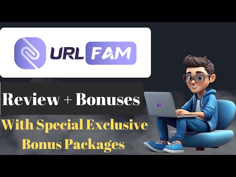 URLFam Review + Demo + OTOs (Upgrades) + Bonuses | URL Fam Review | URLFam Bonuses