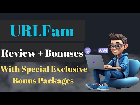 URLFam Review + Walkthrough + Demo + OTOs (Upgrades) + Bonuses | URL Fam Review