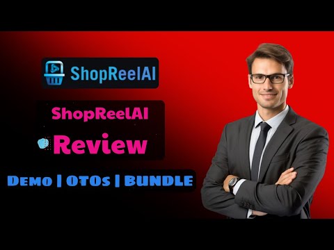 ShopReelAI Review: Amazing AI Results 🔥+SPECIAL BONUSES 🔴 ShopReelAI Review + DEMO + OTO + BONUS