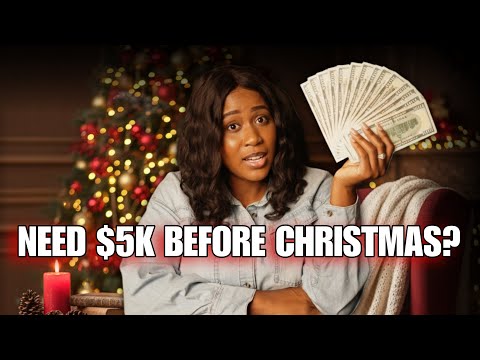 If You Need $5,000 Before The Holidays TRY THIS BEFORE ITS TOO LATE!