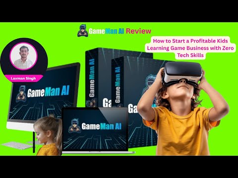 Gameman AI Video+Review: How to Start a Profitable Kids Learning Game Business with Zero Tech Skills