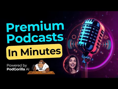 Create Podcasts in Minutes with PodGorilla AI Podcast Generator