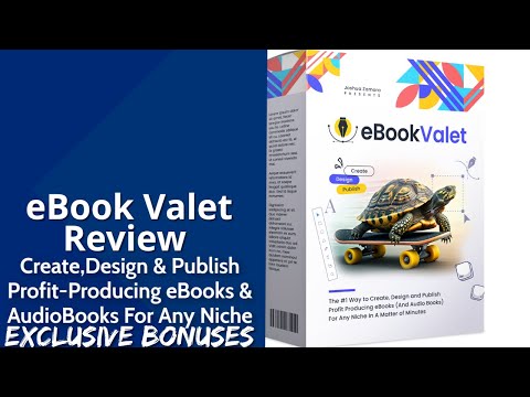 eBook Valet Review | Create, Design & Publish Profit-Producing eBooks & AudioBooks For Any Niche