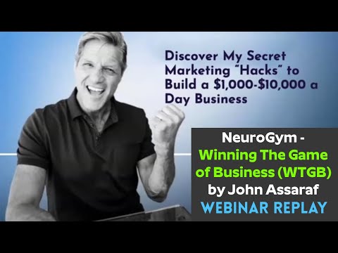 NeuroGym – Winning The Game of Business (WTGB) Review | John Assaraf