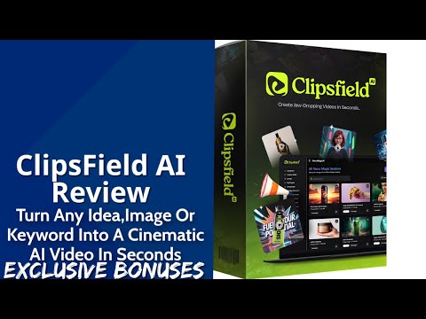ClipsField AI Review | Turn Any Idea, Image Or Keyword Into A Cinematic AI Video In Seconds