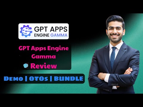 GPT Apps Engine Gamma OTO 1,2,3, 4 🔥+New Bonuses 2026 | Full Demo + OTOs (Upgrades) + Bonuses