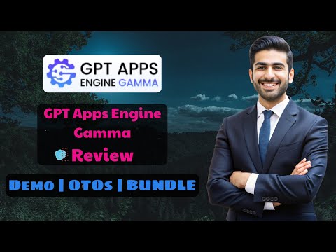 GPT Apps Engine Gamma OTO Review 🔥 +New Bonuses 2026 | All 4 OTOs’ + In-Depth Walkthrough + Links