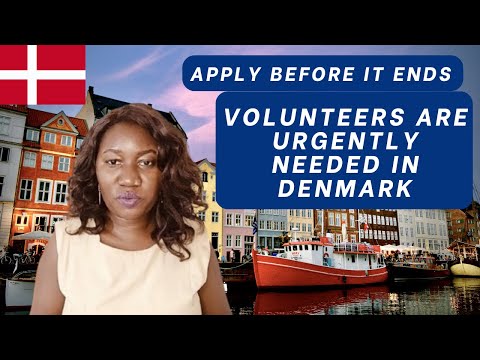 They Need International Volunteers URGENTLY, FREE VISA, Apply Now and Relocate to DENMARK