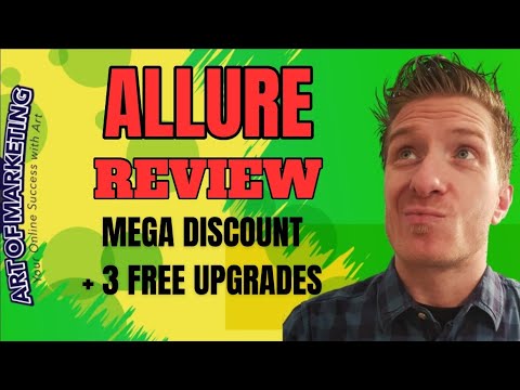 Allure Review ✅ Discount ✅ 3 Free Upgrades ✅ Allure Review ✅