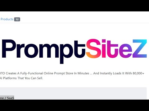 PromptSiteZ Review . Brand New A.I. Powered App AUTO Creates A Fully-Functional Online Prompt Store