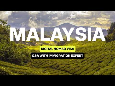 Malaysia Digital Nomad Visa Options EXPLAINED with Expert Advisor John / Citizen Remote's Q&A Series