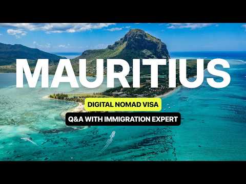 Mauritius Digital Nomad Visa Options Detailed with TOP Immigration Expert Albane / CR Q&A Series