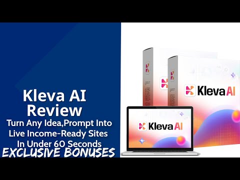 Kleva AI Review | Turn Any Idea, Prompt Into Live Income-Ready Websites In Under 60 Seconds