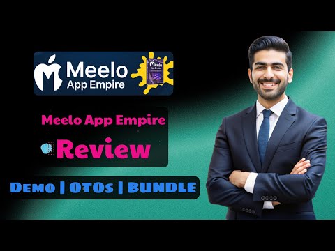 Meelo App Empire OTO Review 🔥+New Bonuses 2026 🔴 In-Depth Walkthrough + Bonus + Links