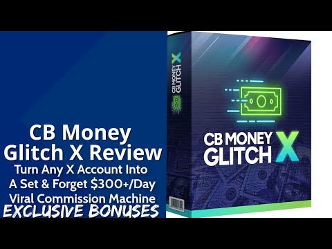 CB Money Glitch X Review | Turn Any X Account Into A Set & Forget $300+/Day Viral Commission Machine