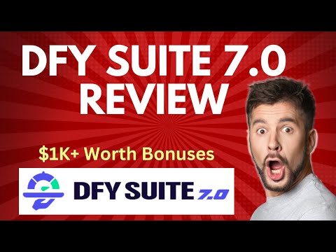 DFY Suite 7.0 Review | Quick DEMO, $1K+ Worth Premium Bonus