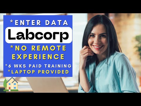 Labcorp is Hiring Remote Entering Data No Remote Experience Needed | Work From Home Jobs 2025