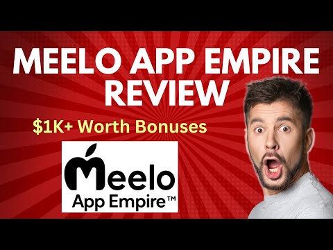 Meelo App Empire Review | Quick DEMO, $1K+ Worth Premium Bonus