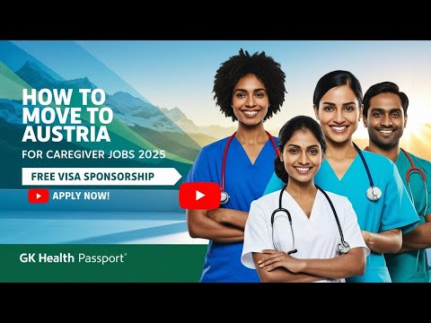 How to Move to Austria 🇦🇹 for Caregiver Jobs 2025 | Free Visa Sponsorship Austria | Top Care Homes