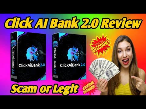 Click AI Bank 2.0 Review – Legit or Scam? (Honest Truth)