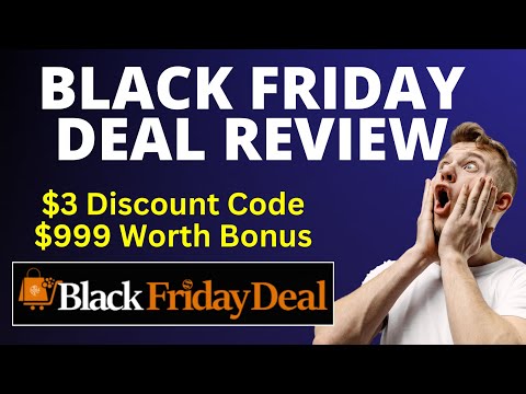 BlackFriday Deal Review | What it is? Is it a SCAM?