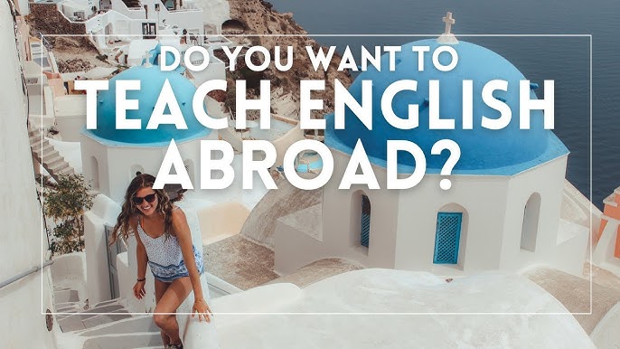 Teaching English Abroad: Everything you need to know to get hired