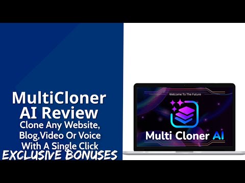 MultiCloner AI Review | Clone Any Website, Blog, Video Or Voice With A Single Click