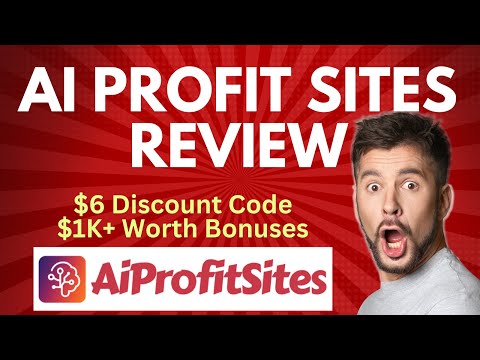 AI ProfitSites Review | Quick DEMO, $6 Discount Code & Bonus