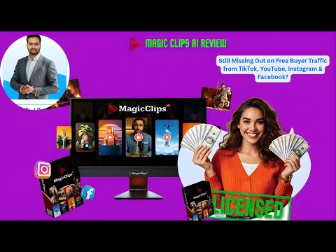 Magic Clips AI Video+Review: Free Buyer Traffic from TikTok, YouTube, Instagram & Facebook?