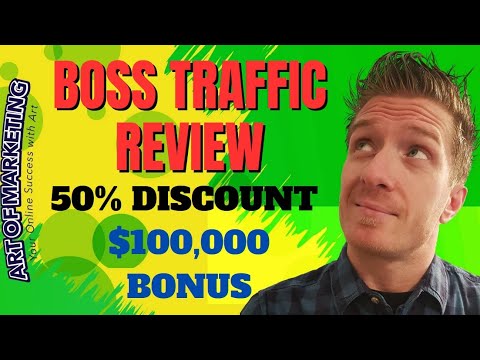Boss Traffic Review 🤴 Discount 🤴 $100,000 Bonus 🤴 BossTraffic Review 🤴