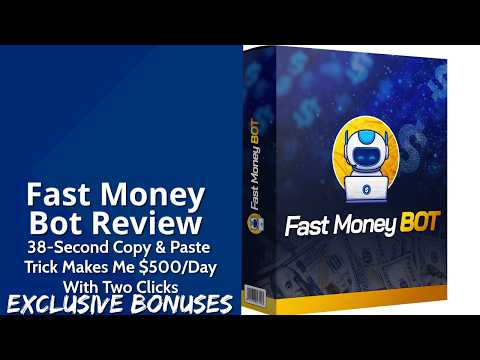 Fast Money Bot Review | 38-Second Copy & Paste Trick Makes Me $500/Day With Two Clicks