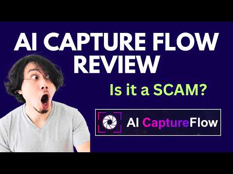 AI CaptureFlow Review | SCAM ALERT! MUST WATCH