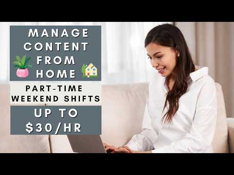 Manage Content From Home | Part-Time Weekend Shifts | Remote Work From Home Jobs 2026