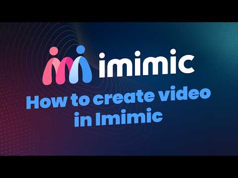 How to create video in Imimic
