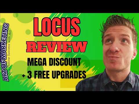 Locus Review 🚀 Discount 🚀 3 Free Upgrades 🚀 Locus Review 🚀