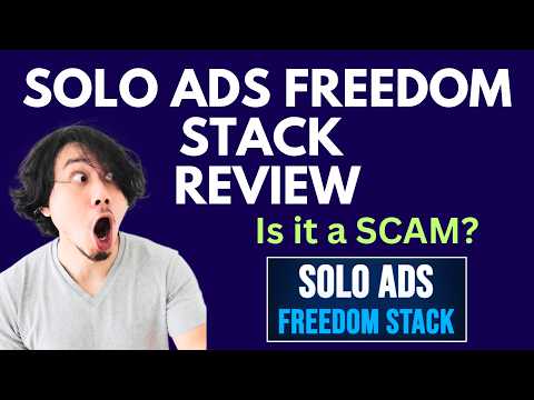 Solo Ads Freedom Stack Review | SCAM ALERT! MUST WATCH