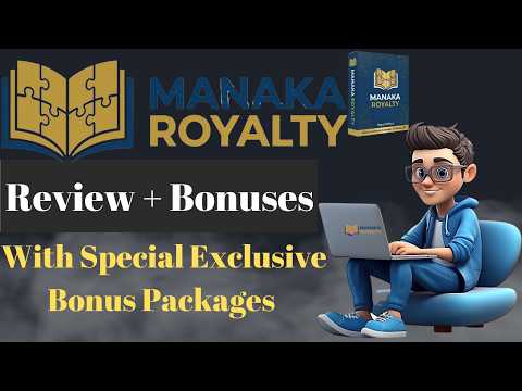 Full Manaka Royalty Review + Trainings + Demo + OTOs (Upgrades) + Bonuses